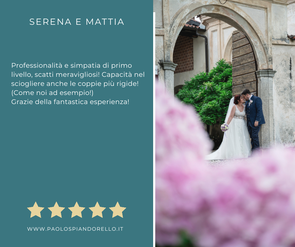 Recensione degli sposi Serena e Mattia per Paolo Spiandorello fotografo matrimonio